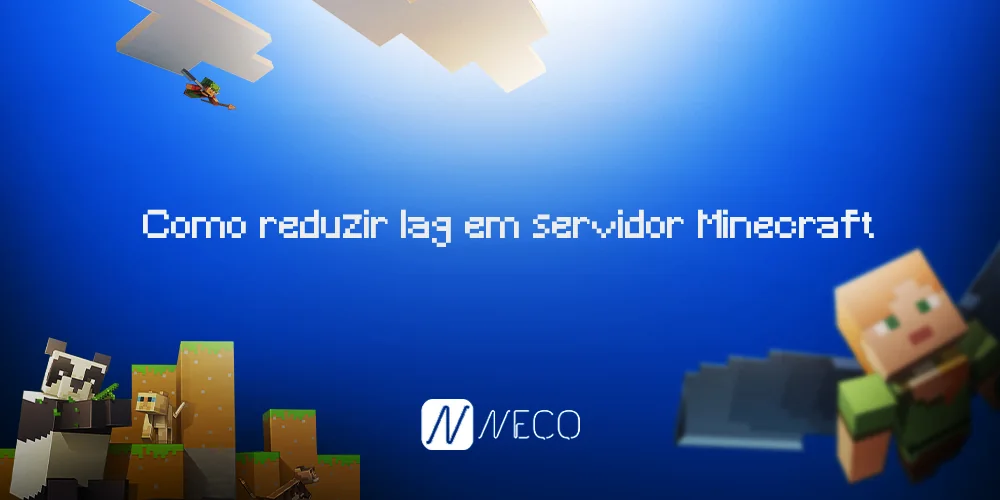 Como reduzir lag em servidor Minecraft